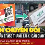 Hướng dẫn chuyển tài khoản giao thông trên VETC và ePass